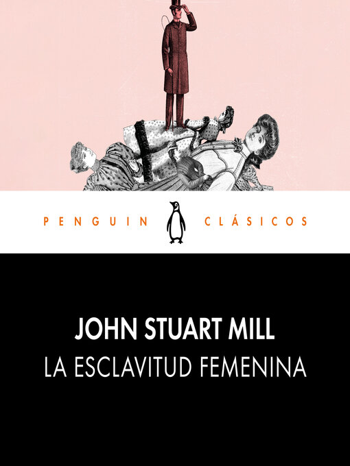 Title details for La esclavitud femenina by John Stuart Mill - Available